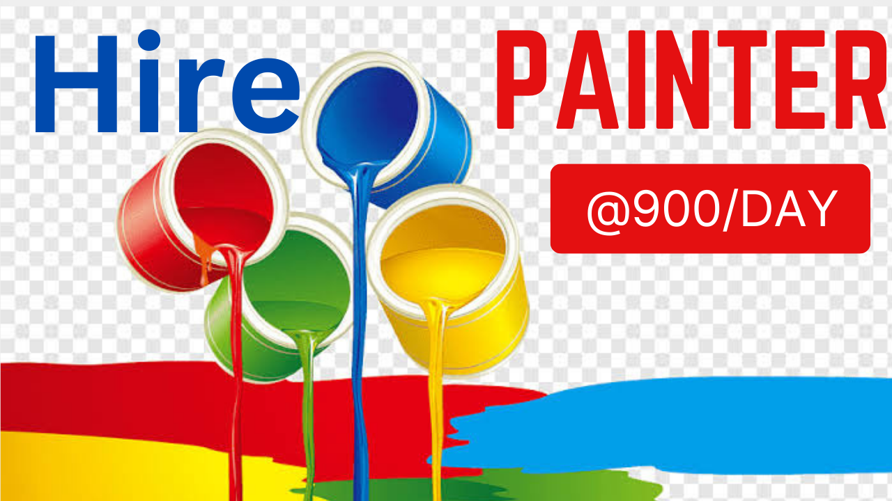 Hire Painter @ 900/day 
