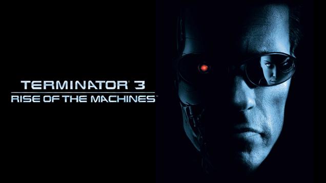 Terminator 3: Rise of the Machines 