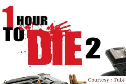 Watch Free  1 Hour to Die 2 Full Movie Online
