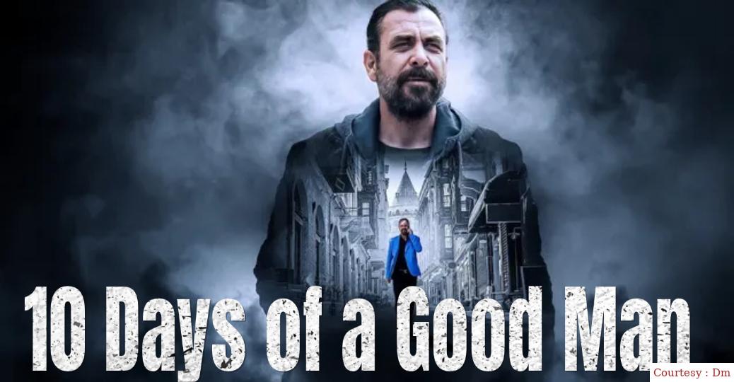 10 Days of a Good Man