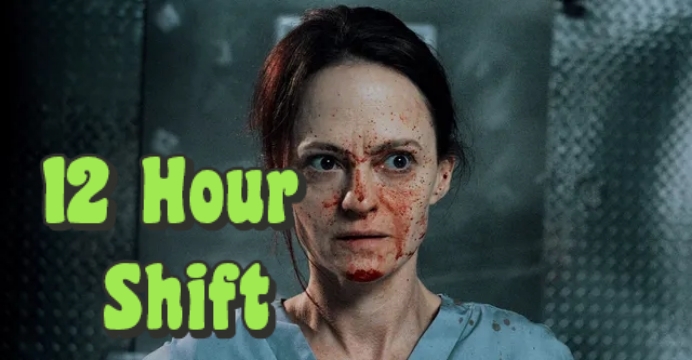 Watch Free  12 Hour Shift Full Movie Online