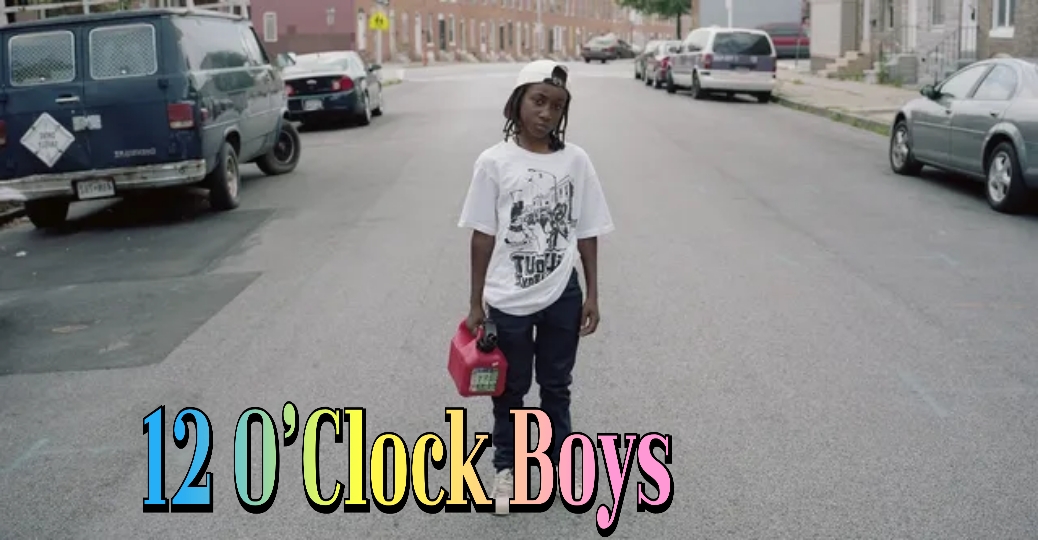12 O’Clock Boys