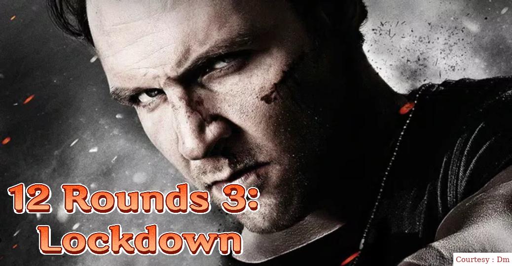 Watch Free  12 Rounds 3: Lockdown Full Movie Online