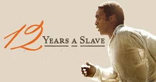 12 Years a Slave