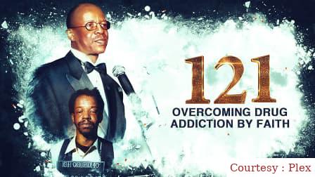 Watch Free  121: Overcoming Drug Addiction by Faith Full Movie Online