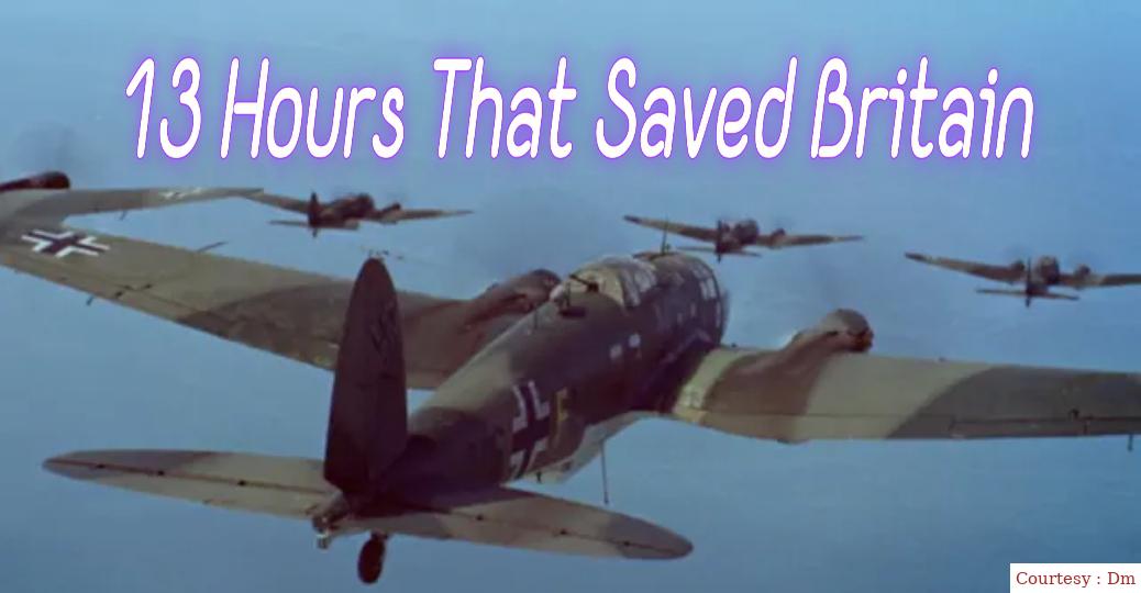 13 Hours That Saved Britain