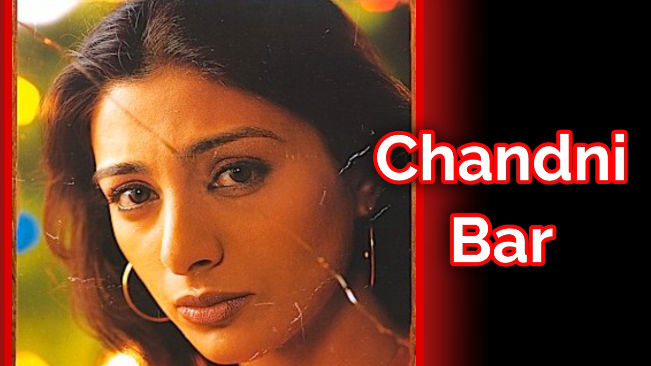 Watch Free Chandni Bar Full Hindi Movie Online