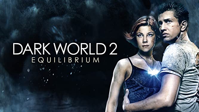 Watch Free Dark World 2 : Equilibrium Full Hindi Movie Online