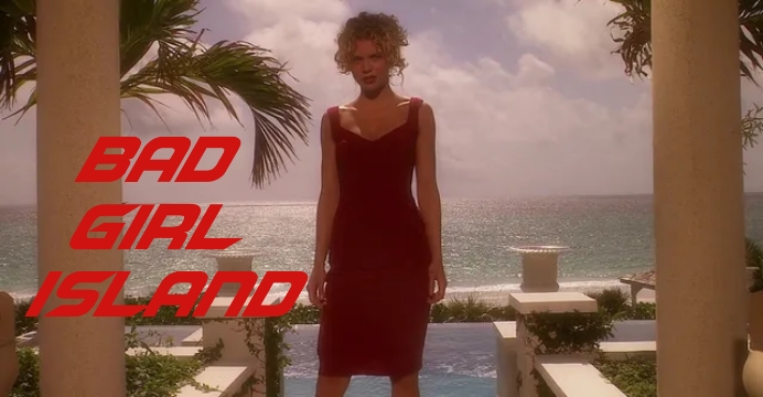 Bad Girl Island