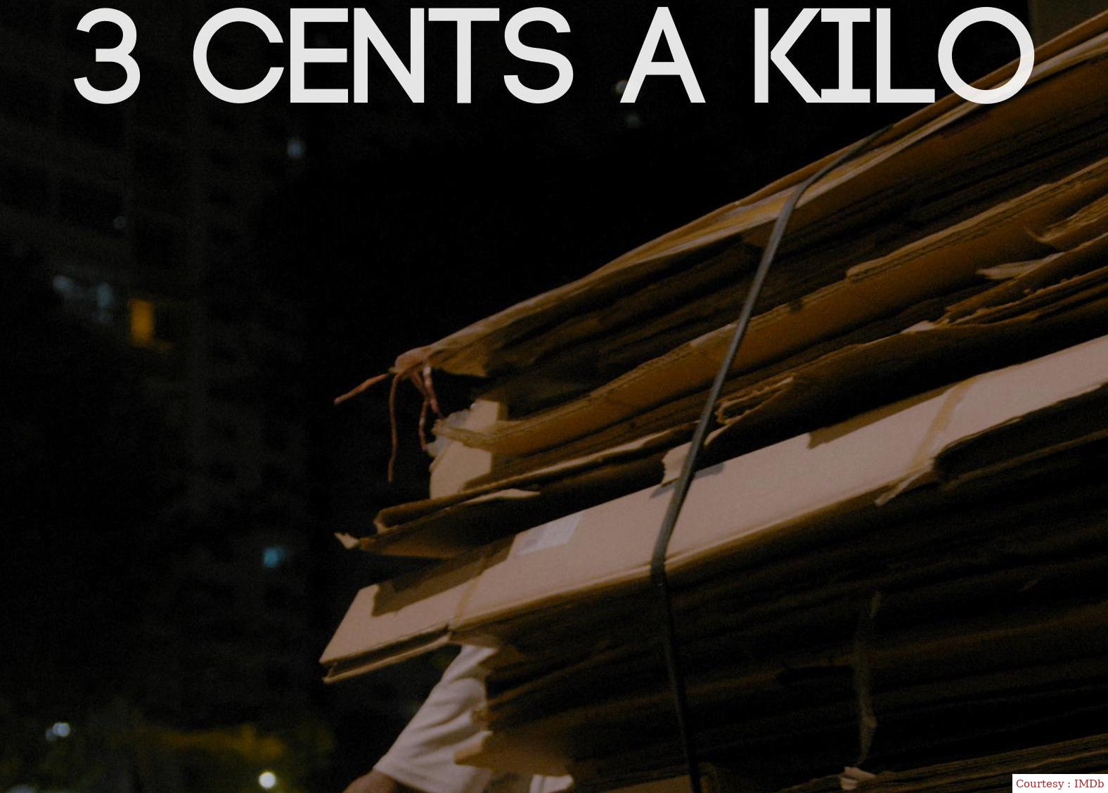 3 Cents A Kilo