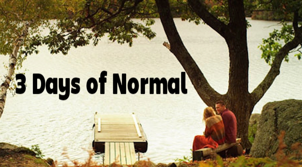 Watch Free  3 Days of Normal Full Movie Online