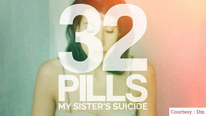 Watch Free  32 Pills: My Sister's Suicide Full Movie Online