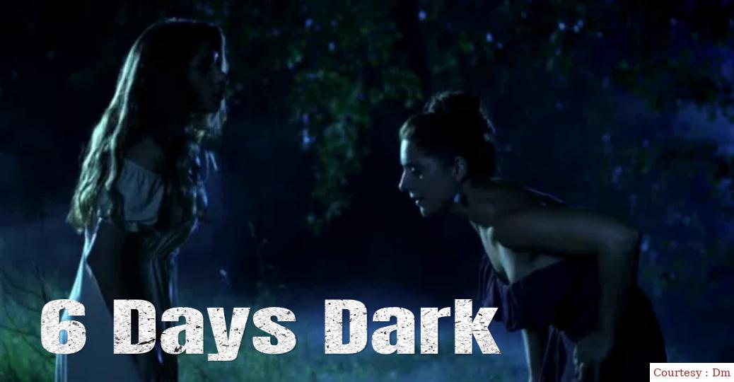 Watch Free  6 Days Dark Full Movie Online