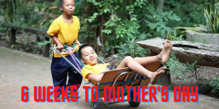 6 Weeks to Mother's Day
