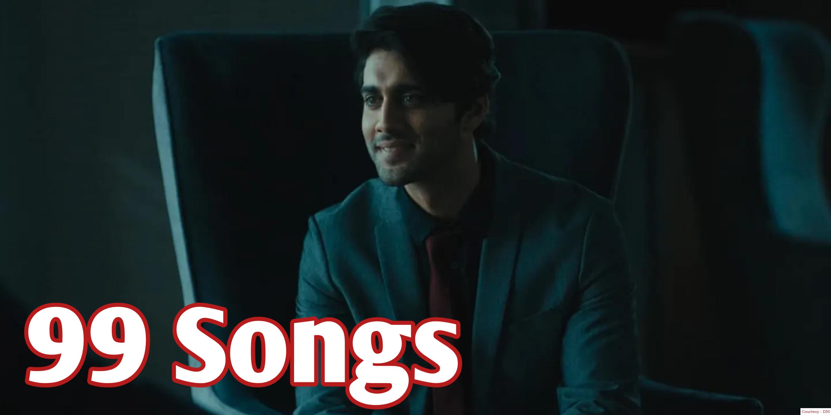 Watch Free  99 Songs Full Movie Online