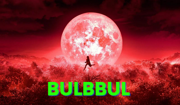 Watch Free  Bulbbul Full Movie Online