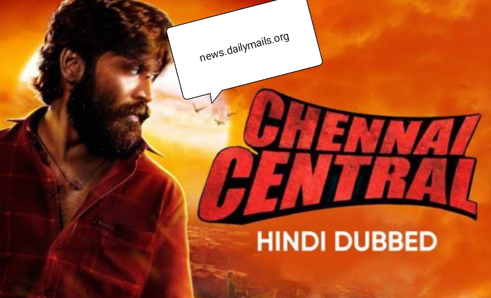 Watch Free Chennai Central full hindi dubbed movie online