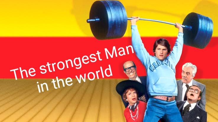 The Strongest Man in the World