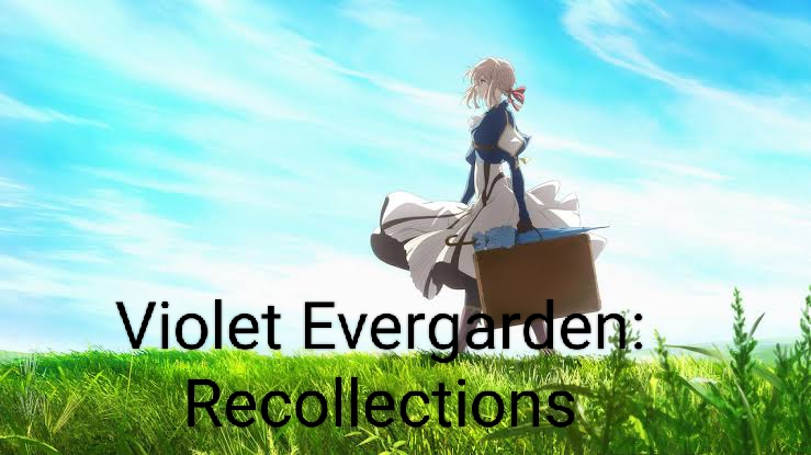 Watch Free  Violet Evergarden: Recollections Full Movie Online