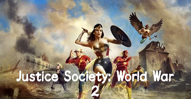 Watch Free  Justice Society: World War II Full Movie Online