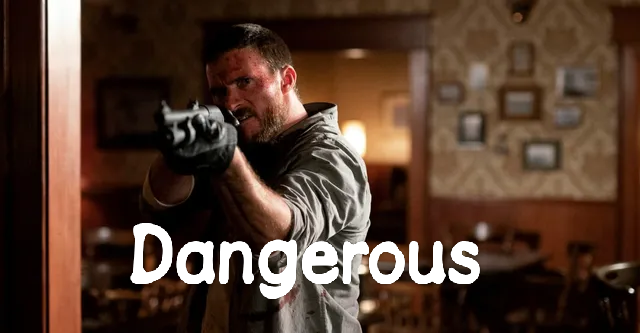 Dangerous 