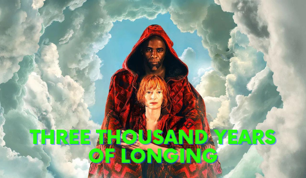 Watch Free  Three Thousand Years of Longing Full Movie Online