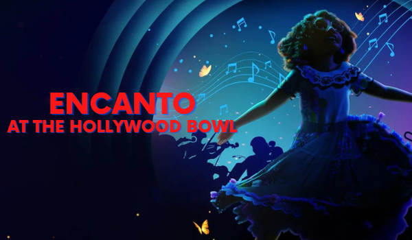 Encanto at the Hollywood Bowl