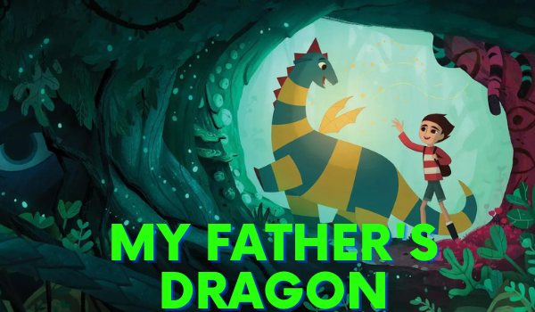 My Father's Dragon 