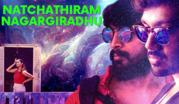 Natchathiram Nagargiradhu