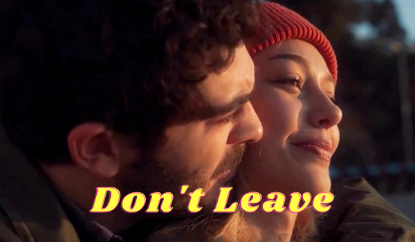 Don't Leave