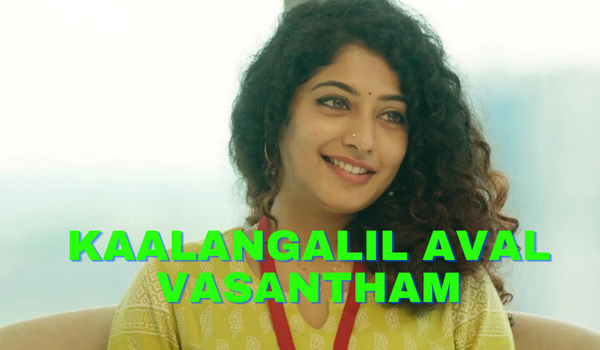 Kaalangalil Aval Vasantham