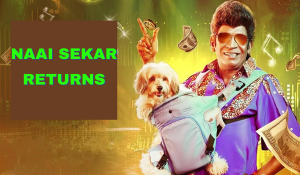 Naai Sekar Returns