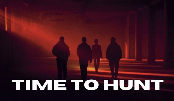 Time to Hunt