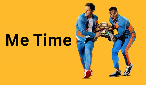 Watch Free  Me Time Full Movie Online