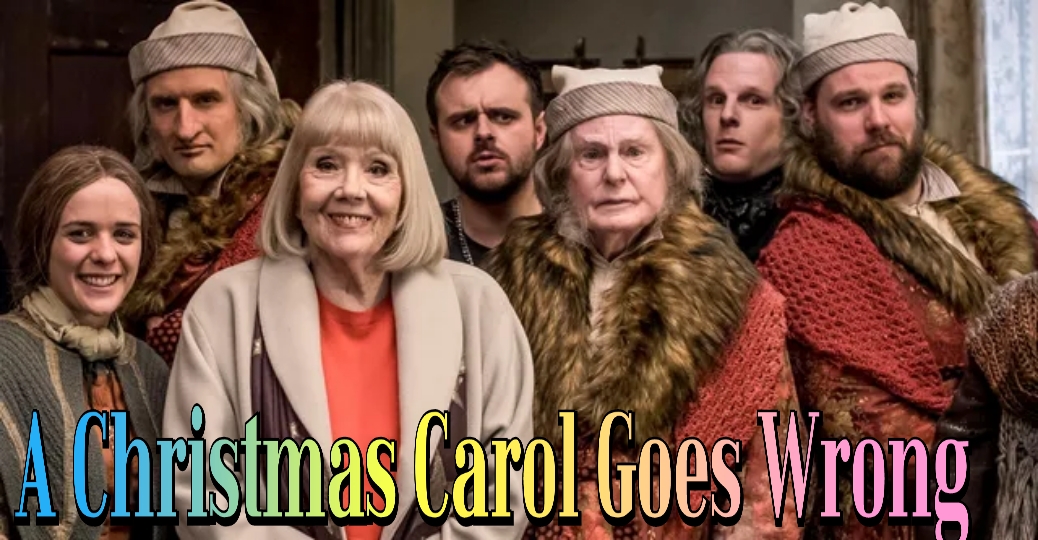 A Christmas Carol Goes Wrong