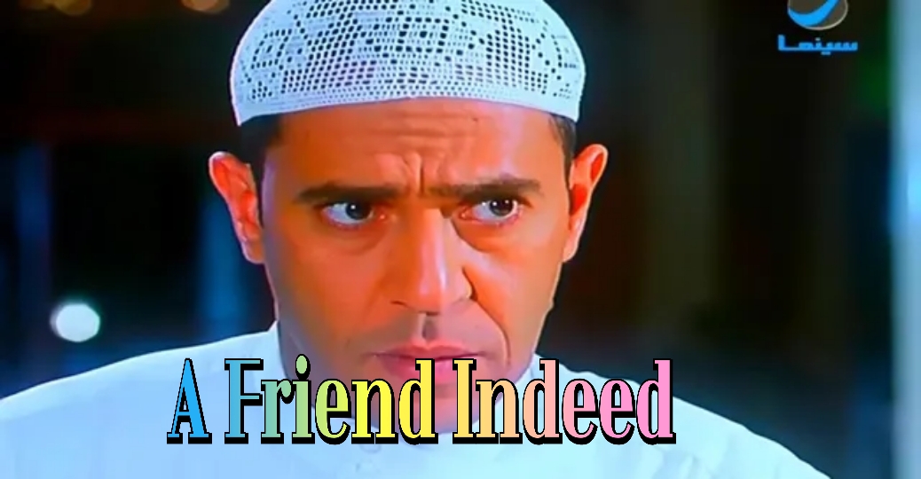 A Friend Indeed