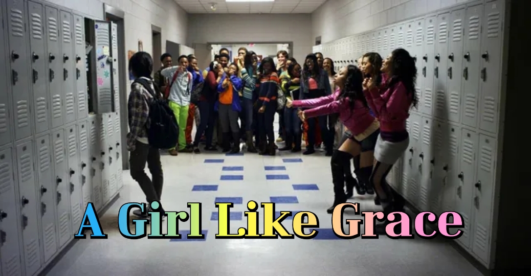Watch Free A Girl Like Grace Full Movie Online