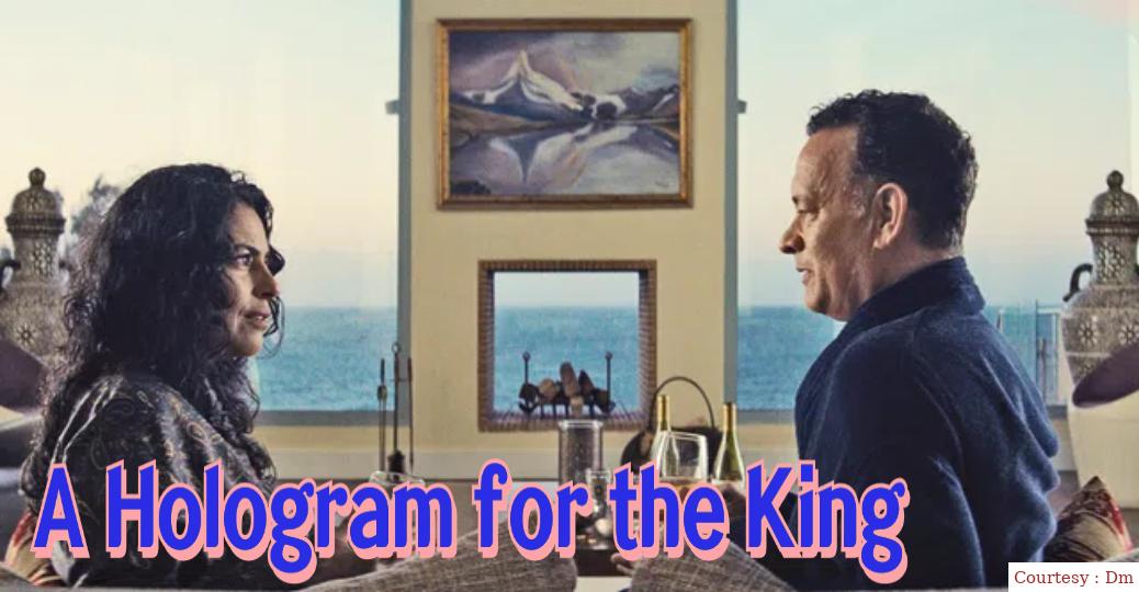 Watch Free  A Hologram for the King Full Movie Online