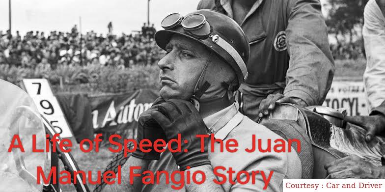 A Life Of Speed: The Juan Manuel Fangio Story 
