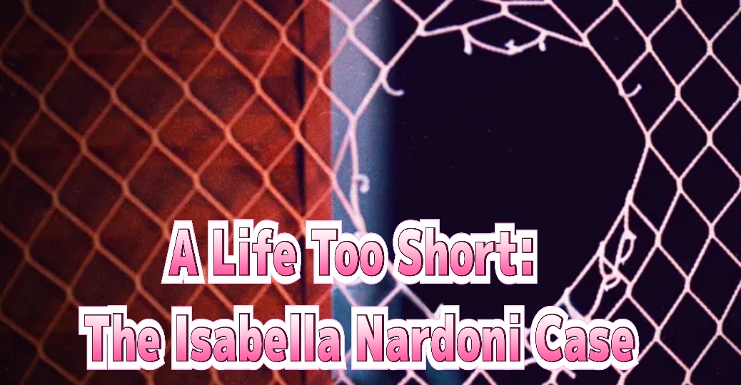 A Life Too Short : The Isabella Nardoni Case