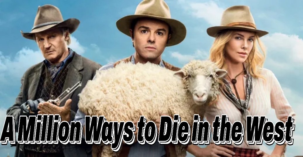 A Million Ways to Die in the West