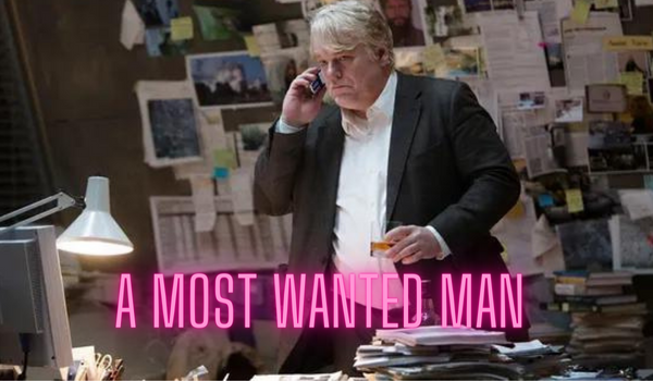 Watch Free  A Most Wanted Man Full Movie Online