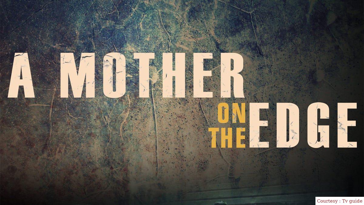 A Mother on the Edge