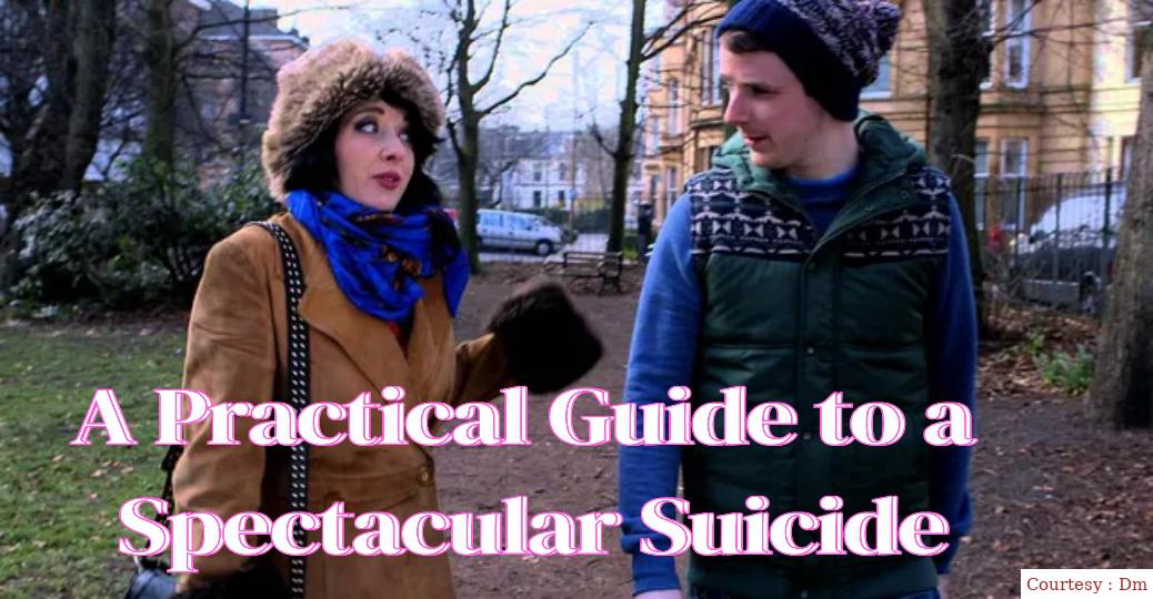 A Practical Guide to a Spectacular Suicide