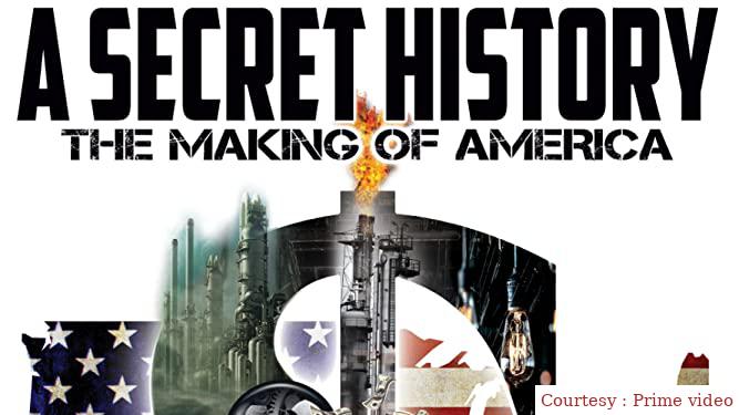 A Secret History: The Making of America 