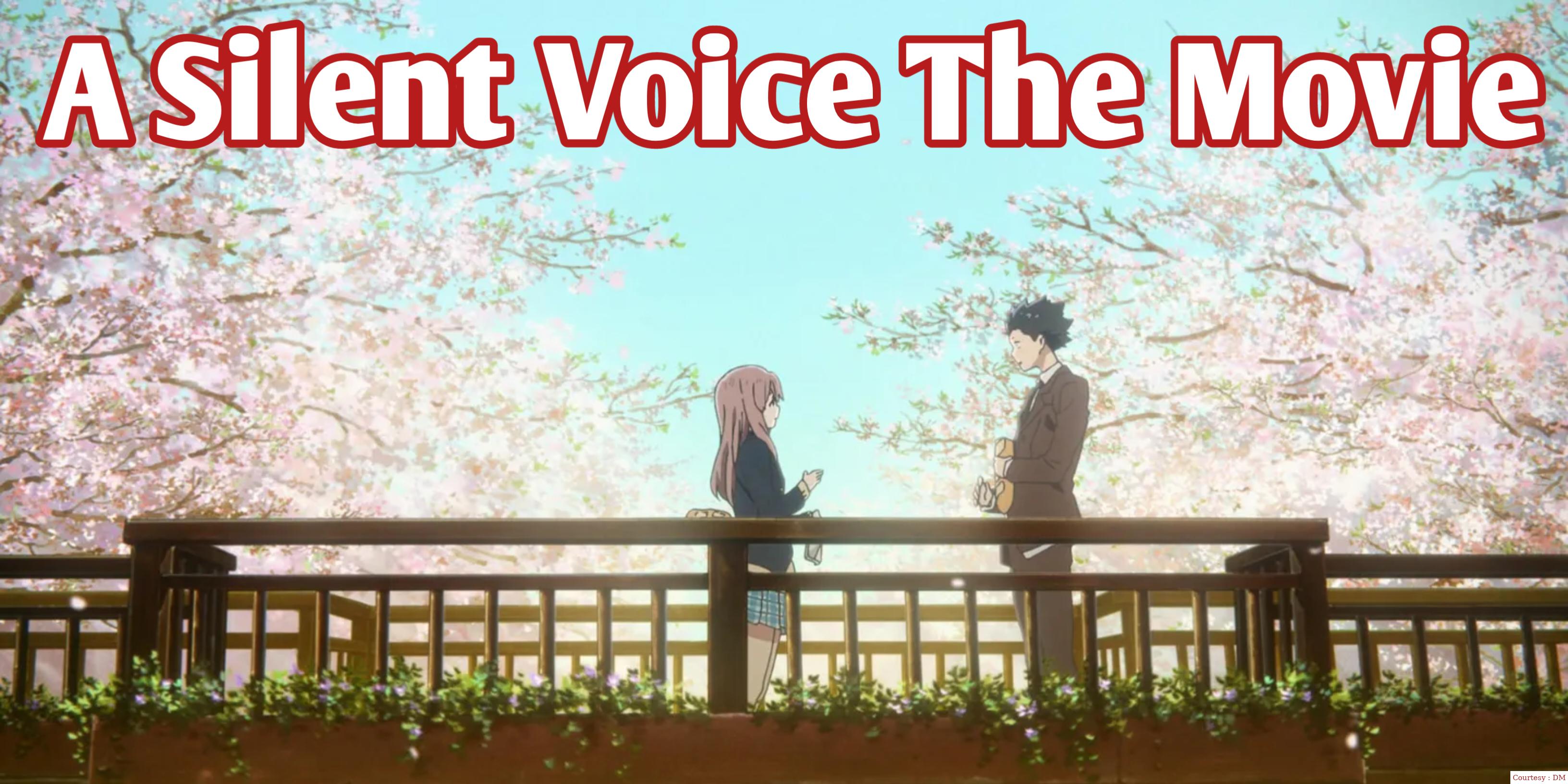 A Silent Voice: The Movie