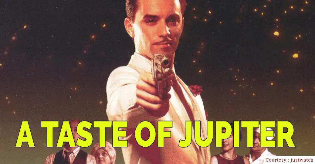 Watch Free  A Taste Of Jupiter Full Movie Online