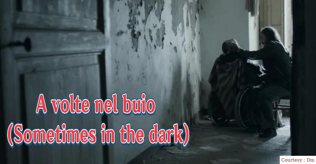 A volte Nel Buio (Sometimes In The Dark) 