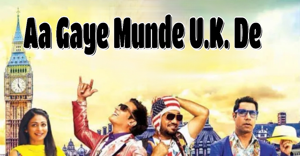 Aa Gaye Munde U.K. De 
