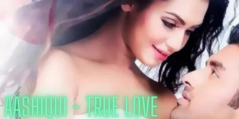 Watch Free  Aashiqui - True Love Full Movie Online
